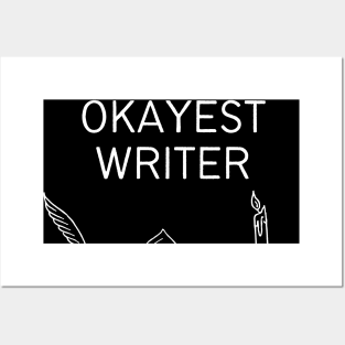 World okayest writer Posters and Art